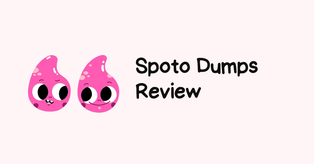 Spotodumps Review